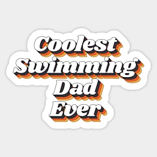 Coolest Swimming Dad Ever Sticker